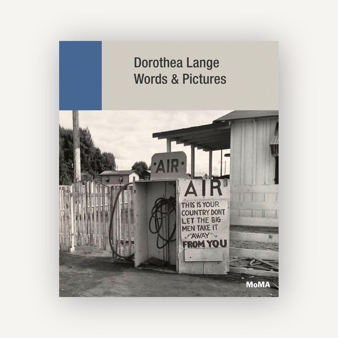 Dorothea Lange's Words & Pictures